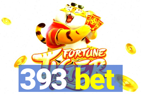 393 bet